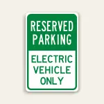 Reserved Parking – Electric Vehicle Only Sign 12×18 Inch (Green)
