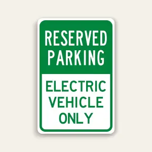 Reserved Parking – Electric Vehicle Only Sign 12×18 Inch (Green)