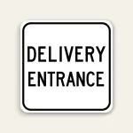Delivery Entrance Only Sign 24x24 Inch (Black)