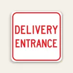Delivery Entrance Only Sign 24x24 Inch (Red)