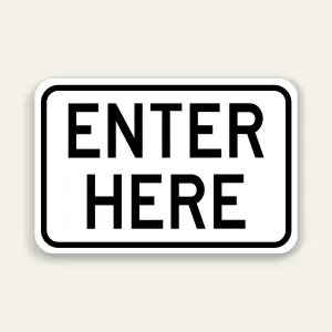 Enter Here Sign 18x12 Inch (Black)