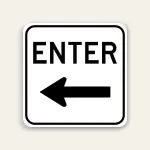 Enter – Left Arrow Sign 24×24 Inch (Black)