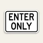 Enter Only Sign 18×12 Inch (Black)