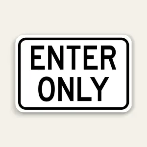 Enter Only Sign 18×12 Inch (Black)