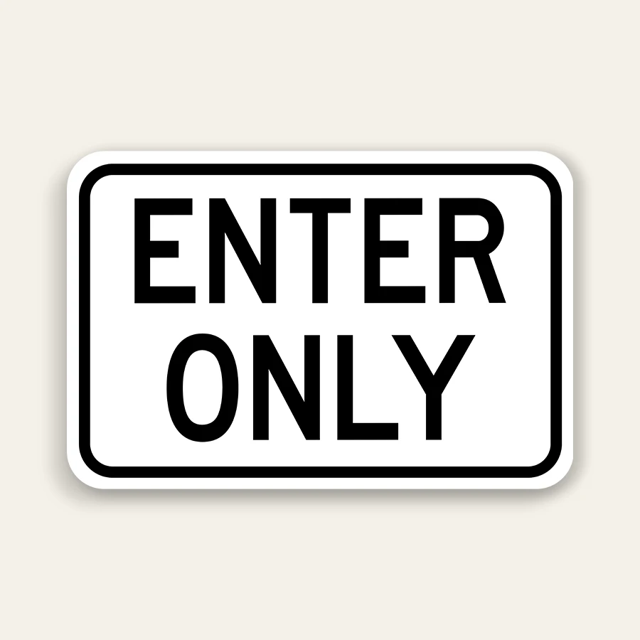 Enter Only Sign 18×12 Inch (Black)