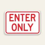 Enter Only Sign 18×12 Inch (Red)