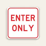 Enter Only Sign 24×24 Inch (Red)