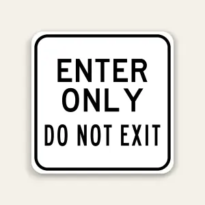Enter Only – Do Not Exit Sign 24×24 Inch (Black)
