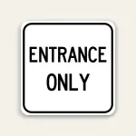 Entrance Only Sign 24×24 Inch (Black)