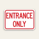 Entrance Only Sign 18×12 Inch (Red)