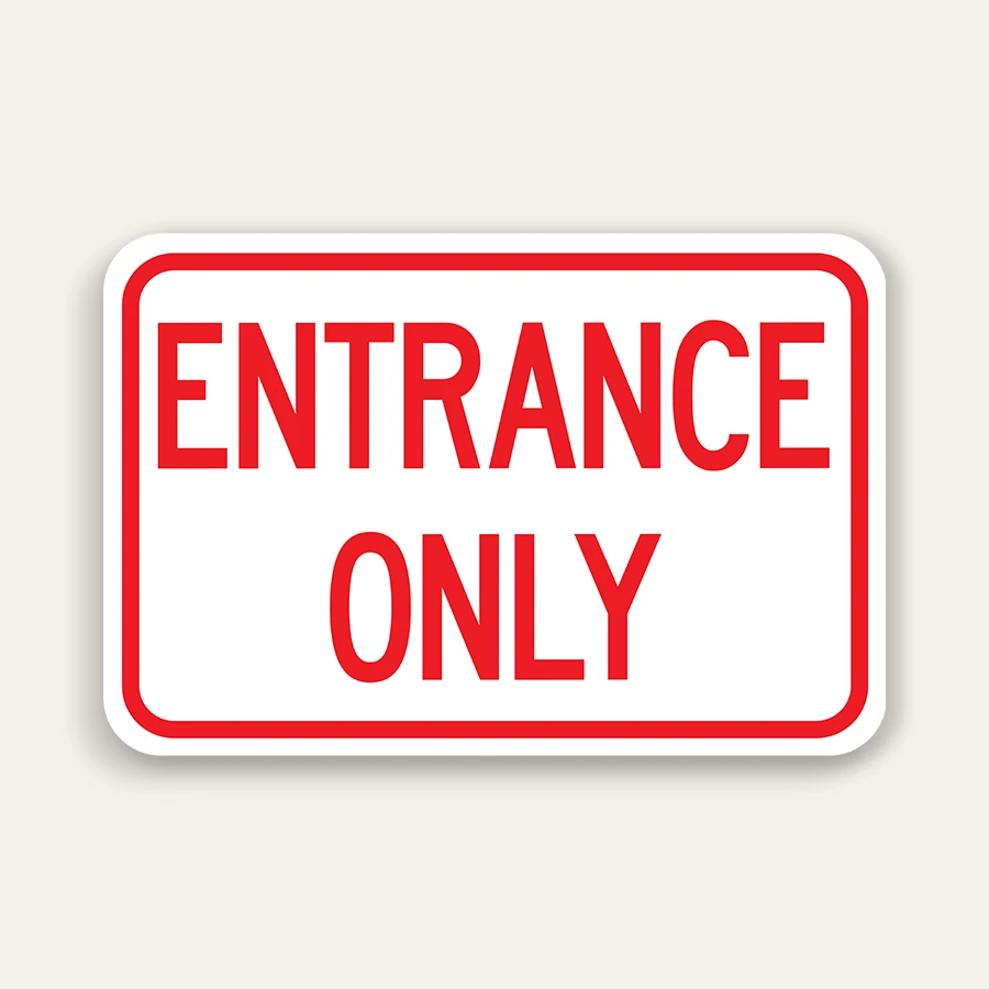 Entrance Only Sign 18×12 Inch (Red)