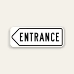 Entrance – left Arrow Sign 32×12 Inch