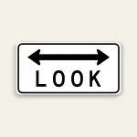 LOOK – Bidirectional Arrow Sign 18×12 Inch