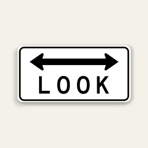 LOOK – Bidirectional Arrow Sign 18×12 Inch