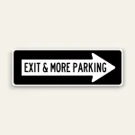 Exit & More Parking – Right Arrow Sign 36×12 Inch (Black)