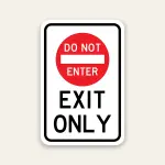 Do Not Enter – Exit Only Sign 12×18 Inch
