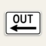 OUT – Left Arrow Exit Sign 18×12 Inch (Black)