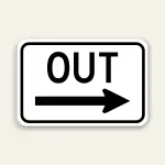 OUT – Right Arrow Exit Sign 18×12 Inch (Black)