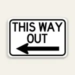 This Way Out – Left Arrow Exit Sign 12×18 Inch (Black)