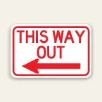 This Way Out – Left Arrow Exit Sign 12×18 Inch (Red)