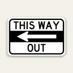 This Way Out – Left Arrow Exit Sign 18×12 Inch (Black)
