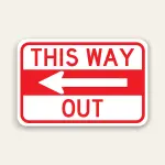 This Way Out – Right Arrow Exit Sign 18×12 Inch (Black)