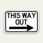 This Way Out – Right Arrow Exit Sign 12×18 Inch (Black)