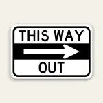 This Way Out – Right Arrow Exit Sign 18×12 Inch (Black)