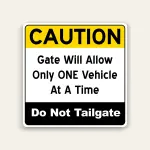 Caution Gate Allows Only One Vehicle At A Time – 12×18 Inch