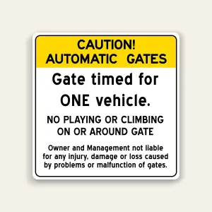 Automatic Gates No Playing/Climbing Caution Sign 12×18