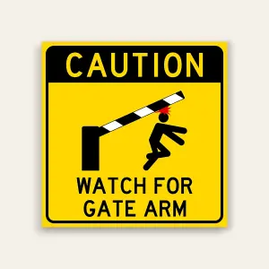Watch for Gate Arm Caution Sign 12×18 (yellow)