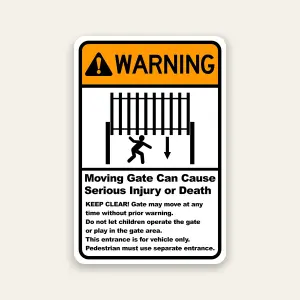 Moving Gate Serious Injury/Death Warning Sign 12×18