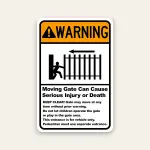 Warning Moving Gate Can Cause Serious Injury or Death 12×18