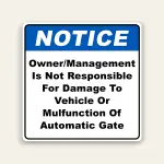 Notice Not Responsible for Vehicle Damage or Gate Malfunction 24×24