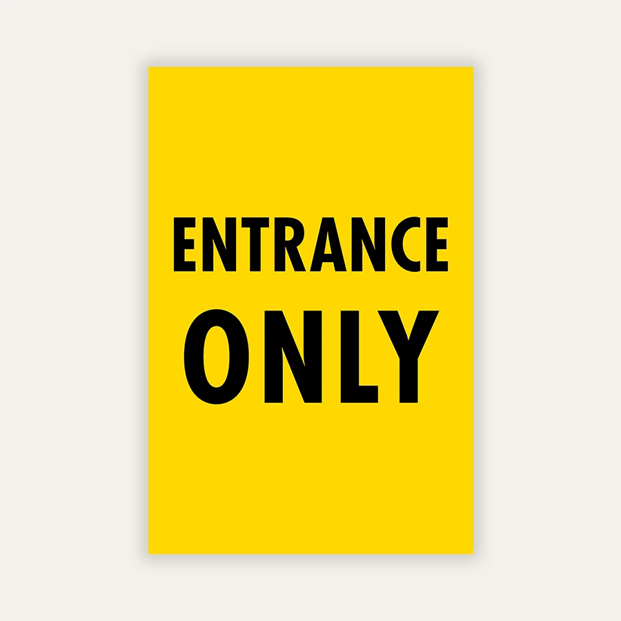 entrance only