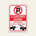 Loading Zone No Parking Tow Away sign