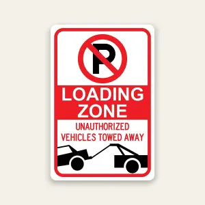 Loading Zone No Parking Tow Away sign