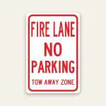 Fire Lane No Parking – Tow Away Zone sign