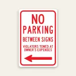 No Parking Between Signs Tow Away signs