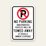 No Parking Unauthorized Vehicles Towed sign