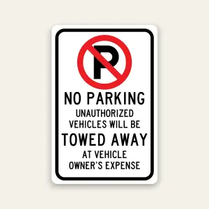 No Parking Unauthorized Vehicles Towed sign