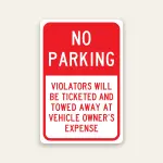 No Parking Ticketed and Towed Sign