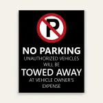 Tow Away Zone No Parking Unauthorized Sign