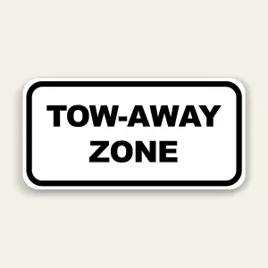Tow Away Zone Sign