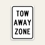 Tow Away Zone Sign