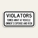 Towed at Owner’s Expense and Risk Sign