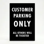 Customer Parking Only Ticketed A-Frame sign panel black parking restriction sign