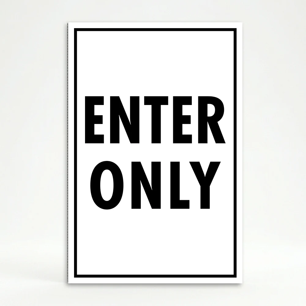 Enter Only A-Frame sign panel black border directional traffic sign