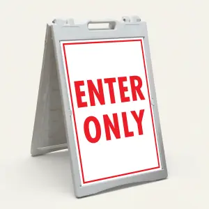 Enter Only red A-Frame sign panel directional traffic sign