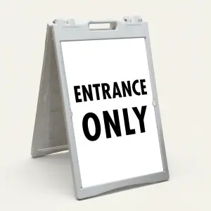 Entrance Only A-Frame sign panel black and white directional sign